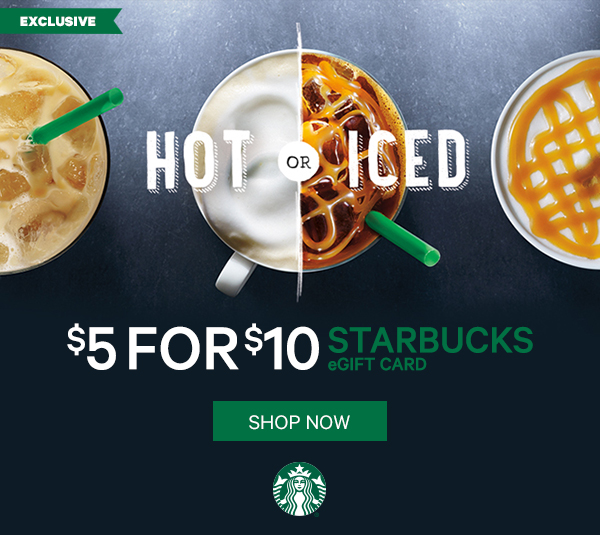 $5 for $10 Starbucks eGiftCard