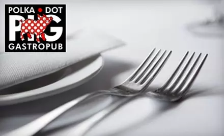 $10 for $20 Worth of Fare at the Polka Dot Pig GastroPub - Primary Image