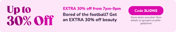 Up to EXTRA 30% off from 7pm-9pm Bored of the football? Get ey 30% off an EXTRA 30% off beauty e iy 