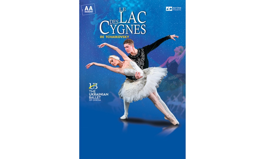 Image 1: Le Lac des Cygnes par le Ballet Ukrainien d'Odessa