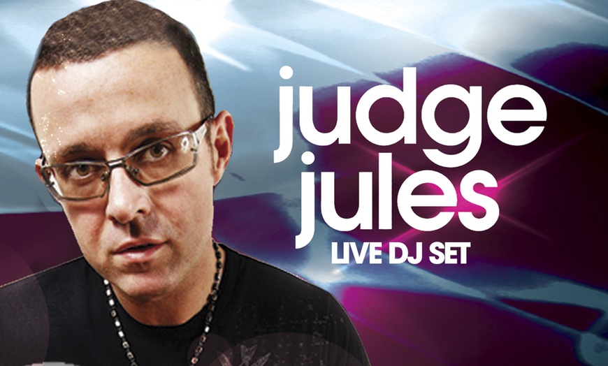 Image 1: DJ Judge Jules Club Night £4