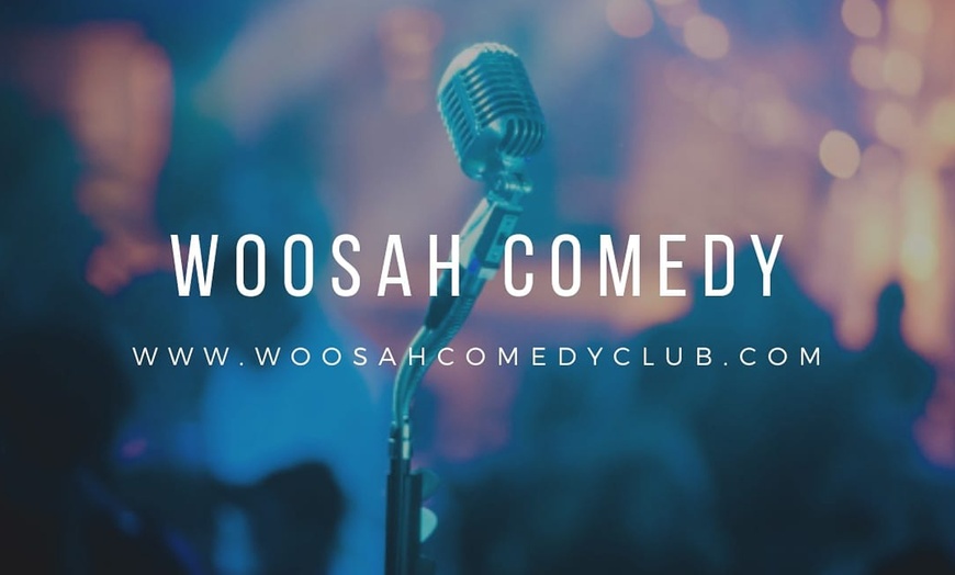 Image 1: Woosah Comedy Club Entry