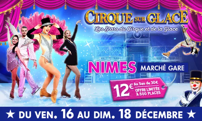 1 place en Tribune d'Honneur pour Le Cirque sur Glace à Nîmes, date et heure au choix (60% de réduction) - Primary Image