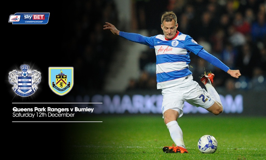 Image 1: QPR v Burnley: Child £6, Adult £14.50, Family £39 (Up to 50% Off)