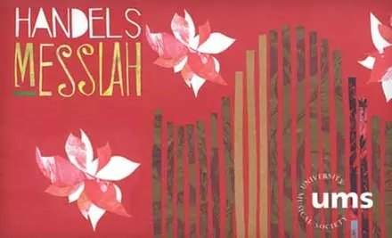 Ticket to the University Musical Society's Presentation of Handel’s "Messiah" on Sunday, December 5 at 2 p.m. in Ann Arbor - Primary Image