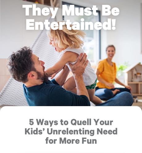 They Must Be Entertained!