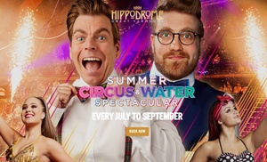 Summer Spectacular at The Hippodrome