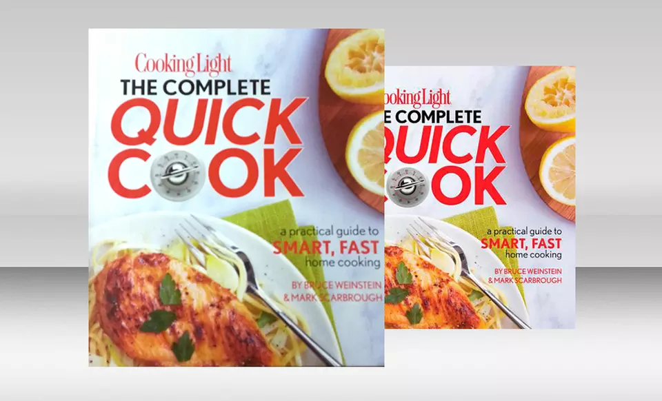 Cooking Light The Complete Quick Cook: A Practical Guide to Smart, Fast Home Cooking - Primary Image