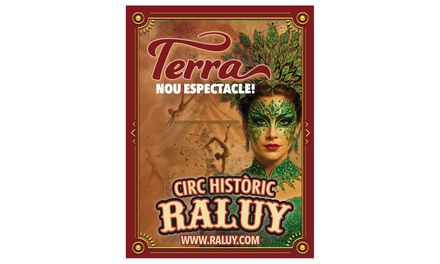 Entrada a "Terra" del Circo Raluy: Entrada de niño / Sábado 7 de febrero a las 17 h / Tribuna trasera - Circo Raluy Històric