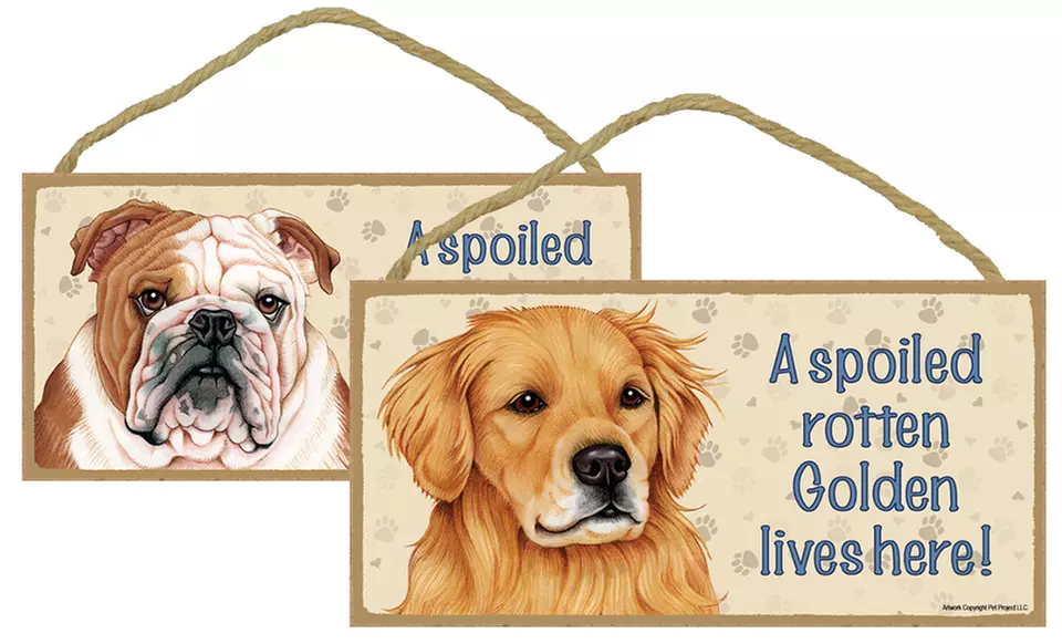 A Spoiled Rotten Dog Lives Here Signs - Primary Image