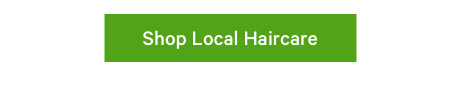 Shop Local Haircare