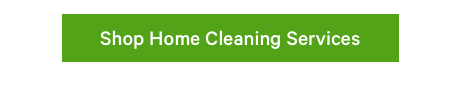 Shop Home Cleaning Services