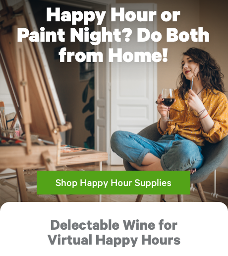 Happy Hour or Paint Night? Do Both from Home! 