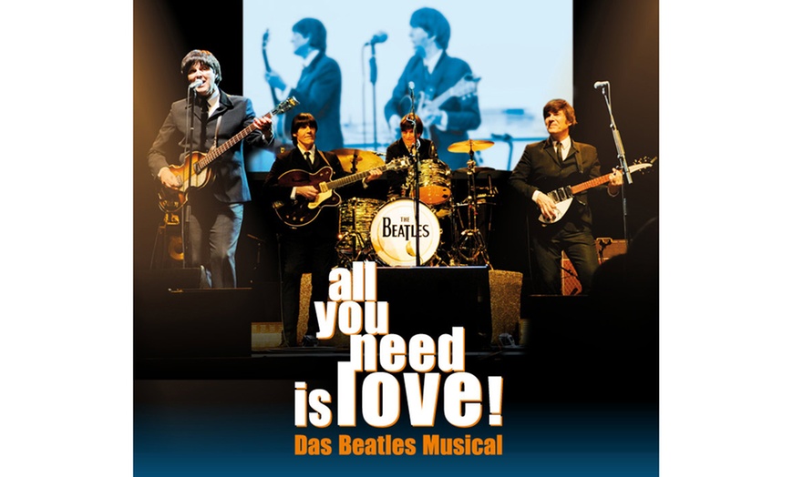 Image 1: Ticket für Beatles Musical - All you need is love