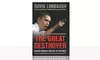 The Great Destroyer: Barack Obama's War on the Republic by David Limbaugh