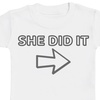 Image 4: Kid's He or She Did It T-Shirt