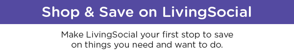 Shop & Save on LivingSocial