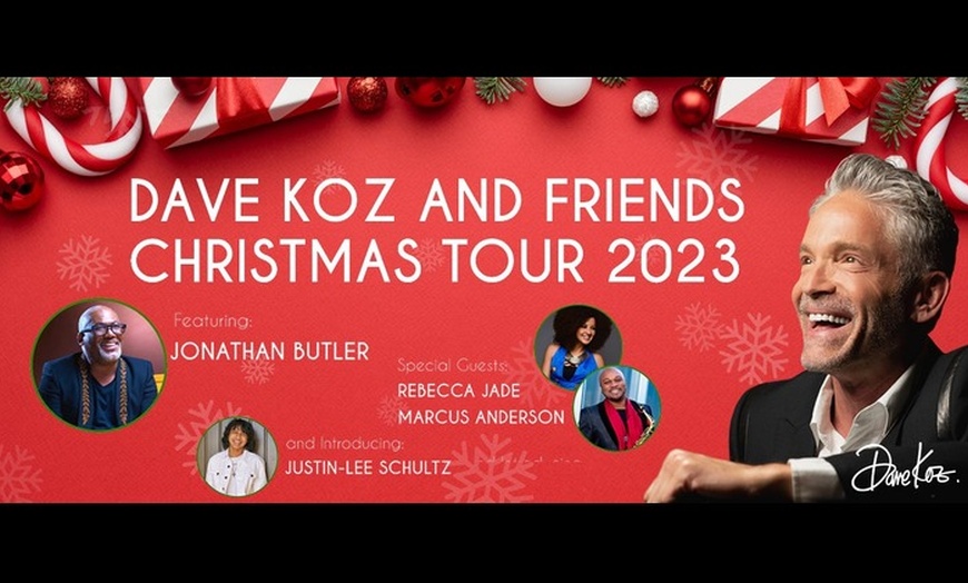 Dave Koz and Friends Dave Koz and Friends Christmas Tour Groupon