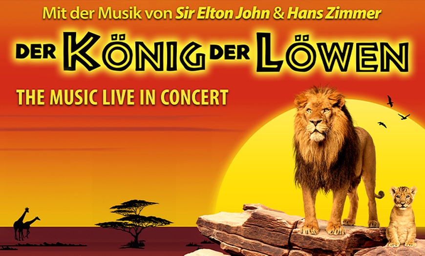 Image 1: 2 Tickets für „DER KÖNIG DER LÖWEN - The Music Live in Concert“