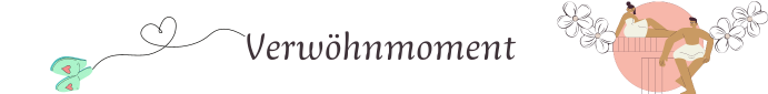 Verwöhnmoment