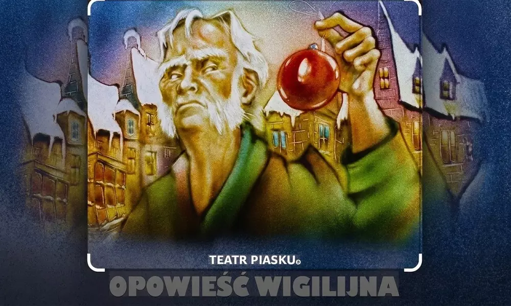 Bilety na rodzinny spektakl "Opowieść Wigilijna" malowany piaskiem