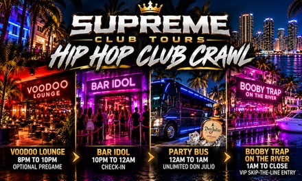 Through 12/31/2026: One Flex Pass Ticket; Valid Any Day Of the Week 8PM - Miami Hip Hop Club Crawl w/Unlimited Top Shelf Liquor and Party Bus Experience 