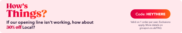 How's Things? If our opening line isn't working, how about 30%offLocal? 