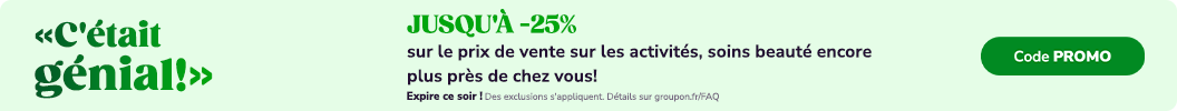 Utilisez le code PROMO et profitez de jusqu'à -25% sur les offres locales. Expire ce soir. Certaines offres peuvent être exclues.
