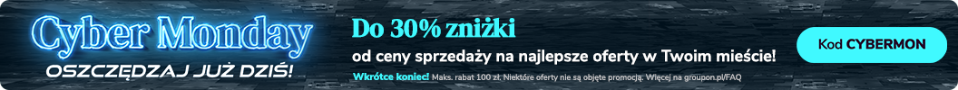 Najlepsze okazje online w roku - do 30% zniżki na wybrane oferty! Kod: CYBERMON