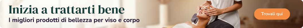 I migliori prodotti di bellezza per viso e corpo