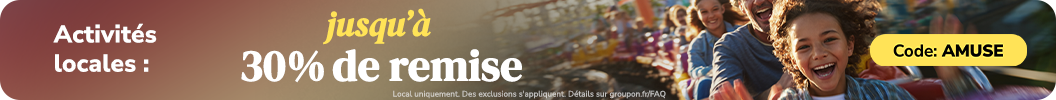 &Eacute;conomisez jusqu&rsquo;&agrave; 30 % aujourd&rsquo;hui! Code: AMUSE