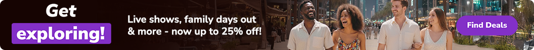 Live shows, family days out & more - now up to 25% off! Code: EXPLORE