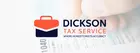Up to 25% Off on Financial / Tax Consultant at Dickson Tax Service