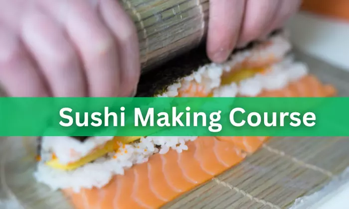 Up to 52% Off on Sushi Making Course at Compete High - Second Medium