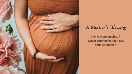 Mother’s Blessing – High Tea & Cacao-ceremonie (1 t/m 3 personen) - Janneke Bexkens