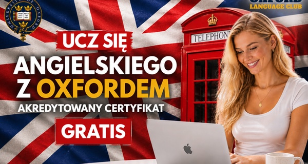 Kurs języka angielskiego z Oxford oraz akredytowany certyfikat z Oxford Language Club (do -96%)