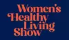 Connect and Learn at Women's Healthy Living Show
