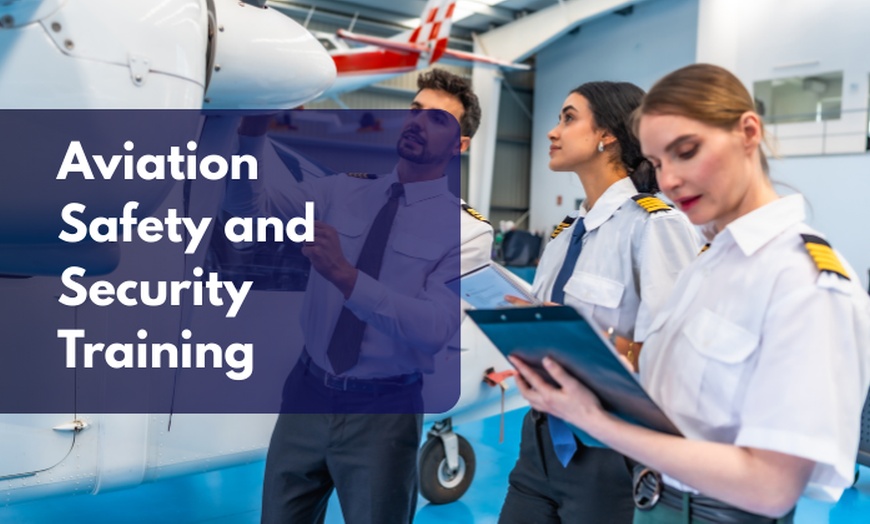 Image 1:  Diploma in Aviation Human Factors or Safety and Security Training