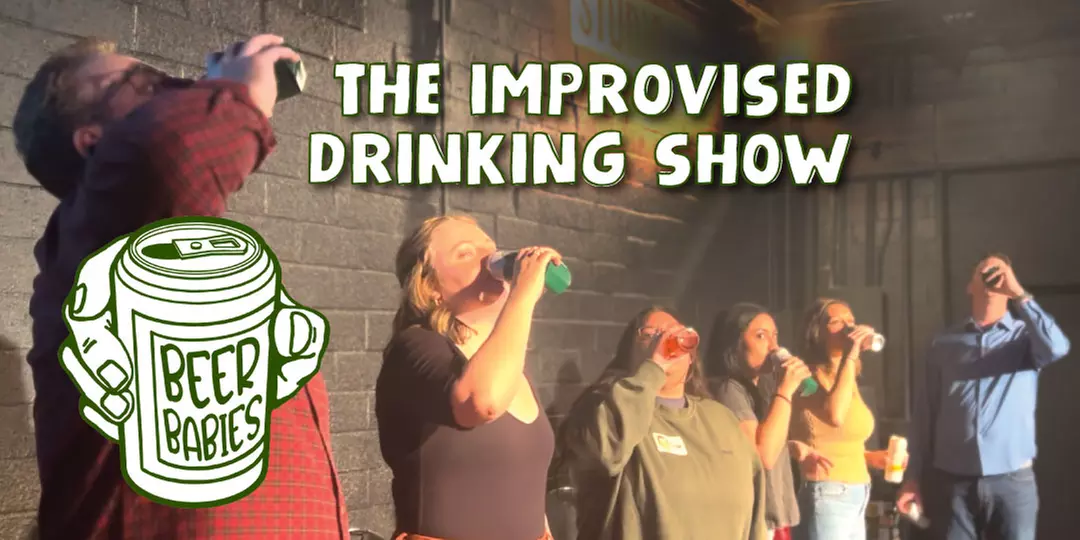 Beer Babies by ComedySportz on December 13, 20 & 27