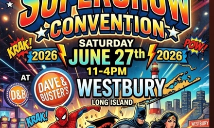 One Ticket - General Admission - June 27 at 11 AM - Dave and Busters Westbury Long Island - Westbury