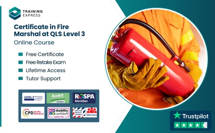 Certificate in Fire Marshal at QLS Level 3 - Online Course - Training Express