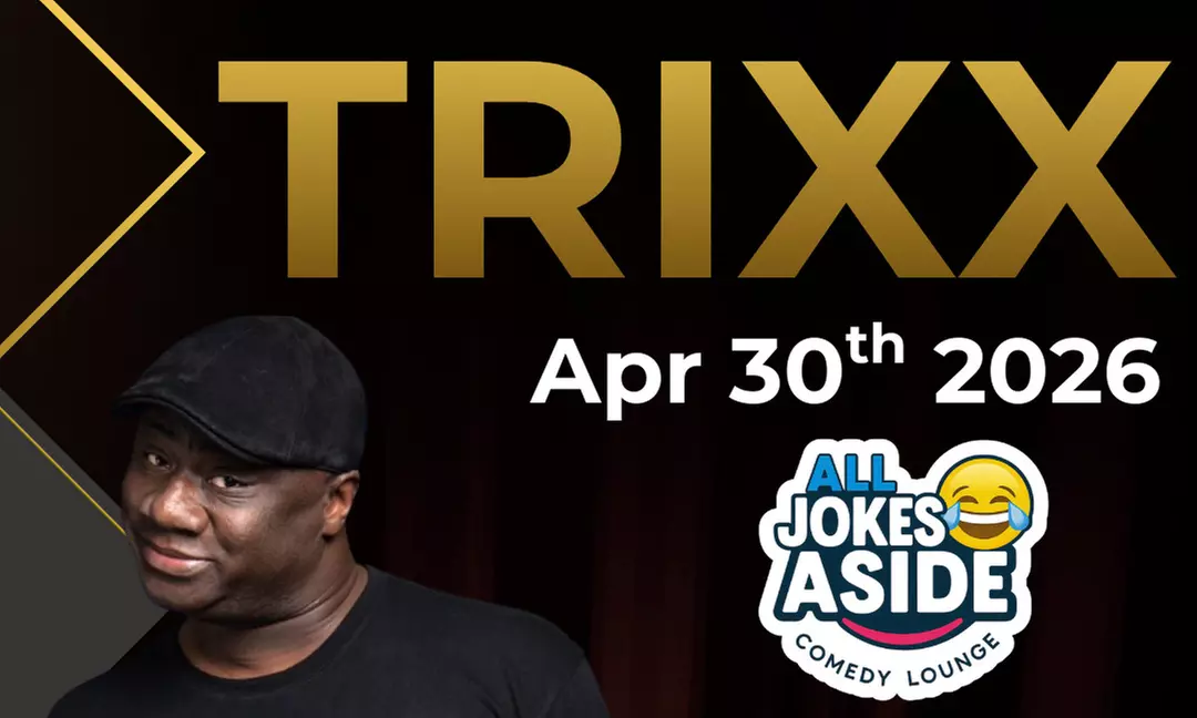 Trixx Comedy on April 30 at 7 PM