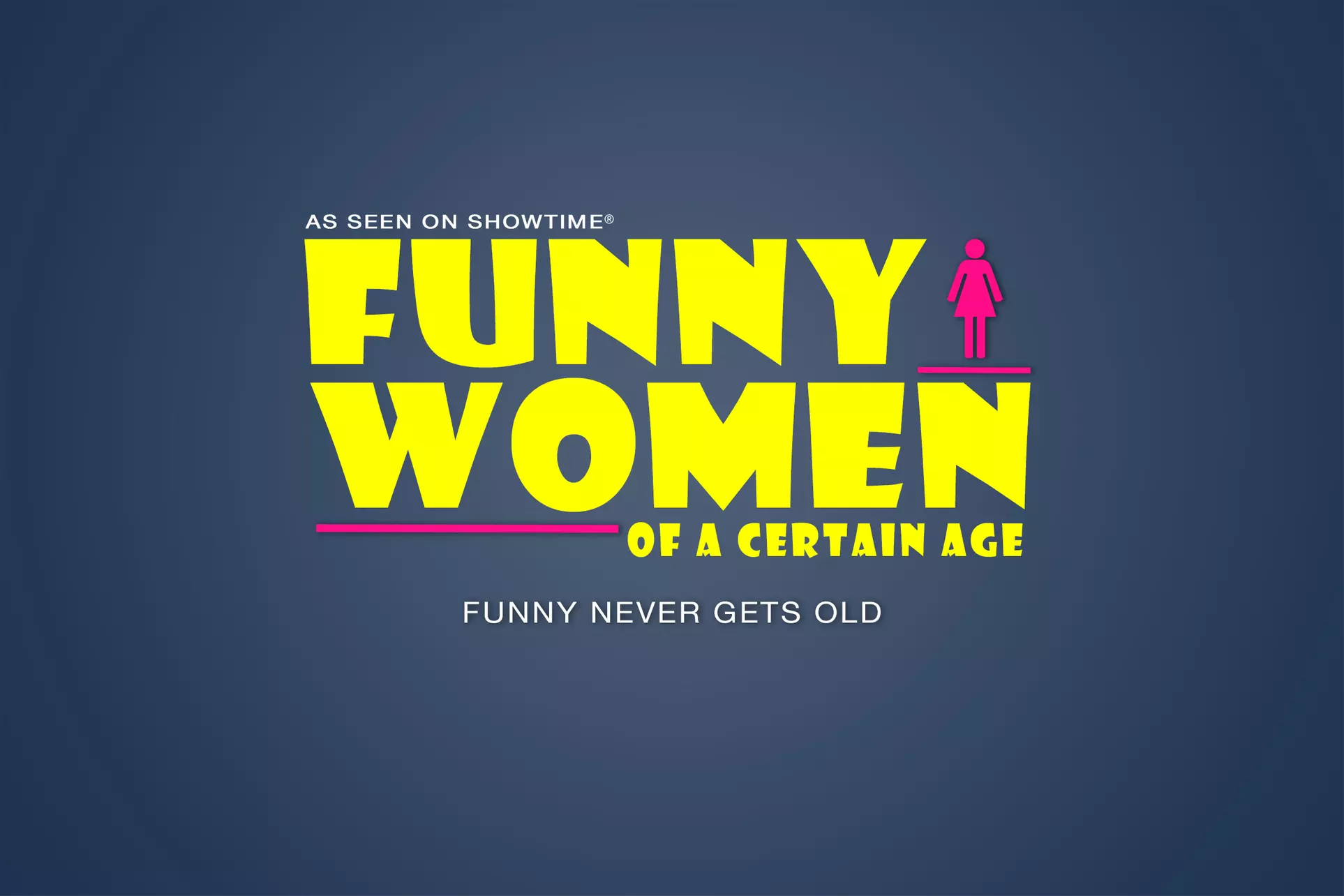 Funny Women of a Certain Age on February 21 at 7 p.m. - Primary Image