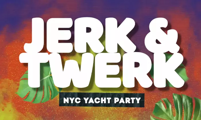 Ultimate Jerk & Twerk Boat Party Cruise, Saving Up to 89% - Primary Image