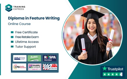 Diploma in Feature Writing Online Course - Training Express