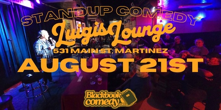 Two Tickets - General Admission - Aug 14 at 8:00 PM - blackbookcomedy - Martinez, CA
