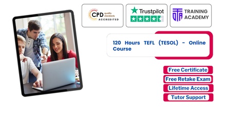 120 Hours TEFL (TESOL) - Online Course - Online Training Academy