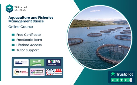 Aquaculture and Fisheries Management Basics - Online Course - Training Express