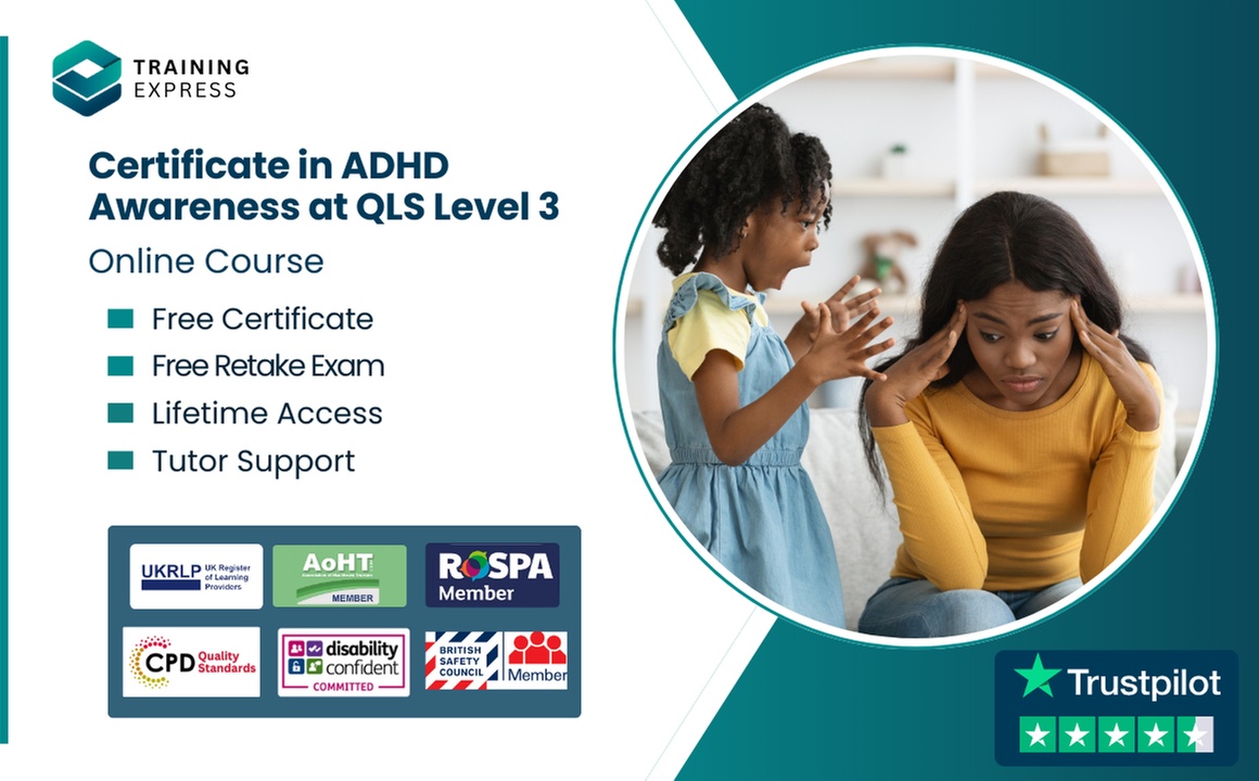 Certificate in ADHD Awareness at QLS Level 3 or Lifetime Membership