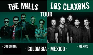 2 boletas para The Mills y Los Claxons con 50% off